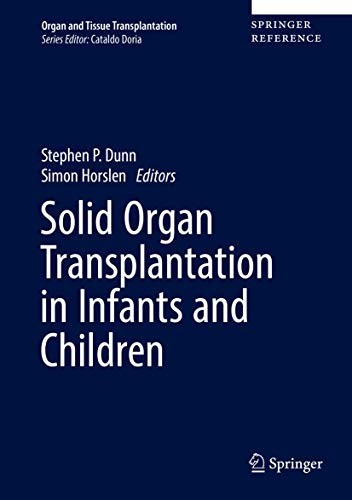 Solid Organ Transplantation in Infants and Children