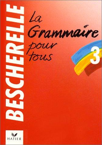 La grammaire pour tous by Bescherelle cover