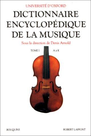 Dictionnaire encyclopédique de la musique by Denis Arnold, Université d'Oxford cover