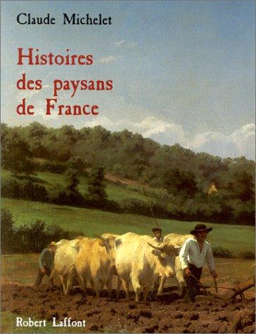 Histoire des paysans de France by Claude Michelet cover
