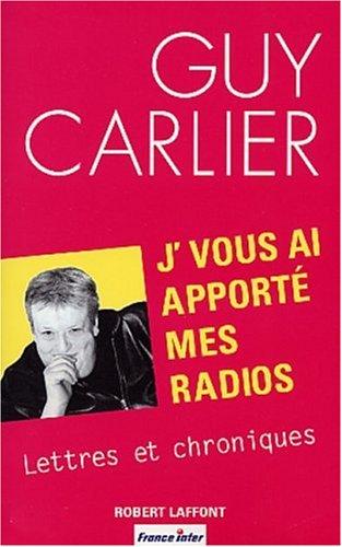 Je vous ai apporté mes radios