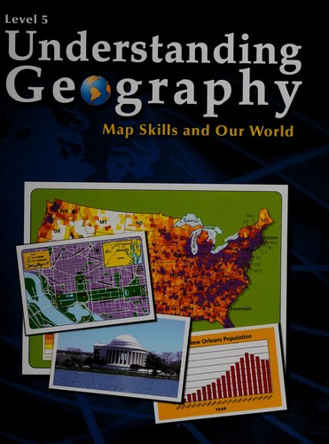 Understanding Geography, Map Skills and Our World, Level 5 (Understanding Geography, Level 5)