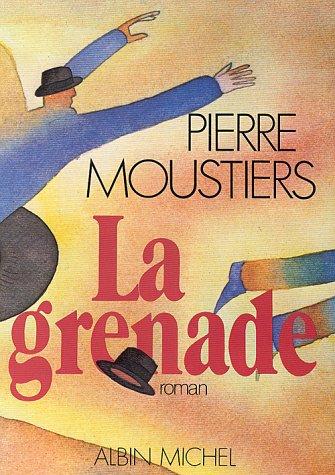 La grenade by Pierre Moustiers cover