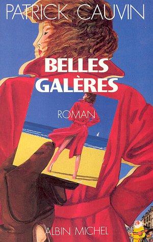 Belles Galères by Patrick Cauvin cover