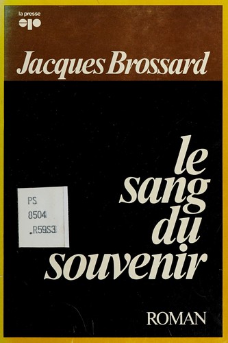 Le sang du souvenir by Jacques Brossard cover