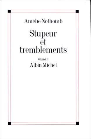 Stupeur et tremblements by Amélie Nothomb cover