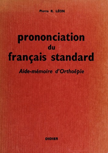 Prononciation du français standard by Pierre R. Léon cover