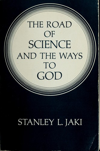 The road of science and the ways to God