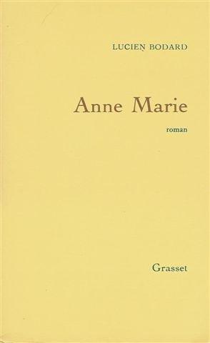 Anne Marie by Lucien Bodard cover