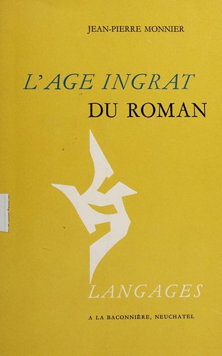 L' âge ingrat du roman by Jean Pierre Monnier cover