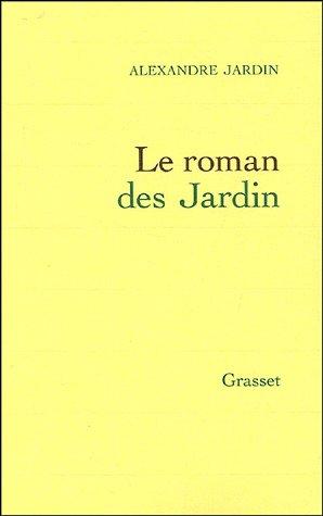 Le roman des Jardin by Alexandre Jardin cover