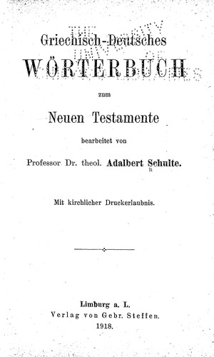 Griechisch-Deutsches Wörterbuch zum Neuen Testamente by Adalbert Schulte cover