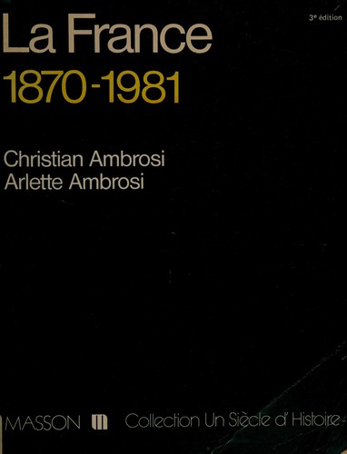 La France, 1870-1981 by Christian Ambrosi cover
