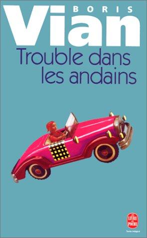 Trouble dans les Andains by Boris Vian cover