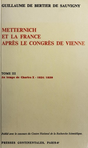 Metternich et la France après le Congrès de Vienne by Guillaume de Bertier de Sauvigny cover