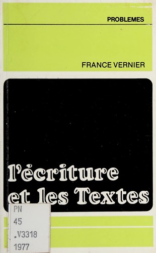 L' écriture et les textes by France Vernier cover