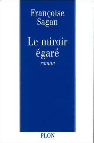 Le miroir égaré by Françoise Sagan cover