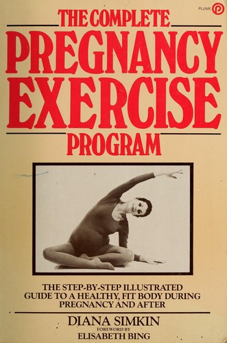 The complete pregnancy exercise program