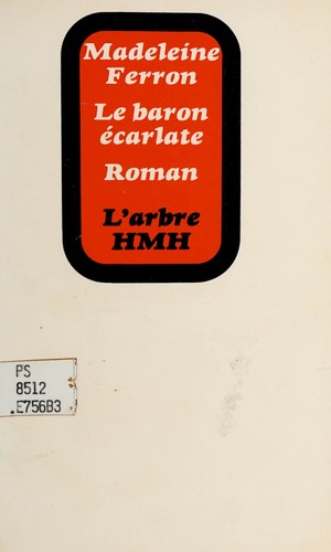 Le baron écarlate by Madeleine Ferron cover