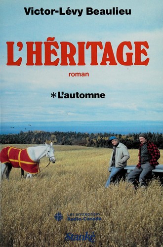L' héritage by Beaulieu, Victor Lévy cover