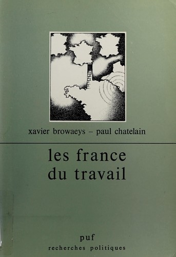 Les France du travail by Xavier Browaeys cover