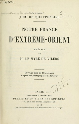 Notre France d'Extrême-Orient by Ferdinand François Philippe Marie d'Orléans, duc de Montpensier cover
