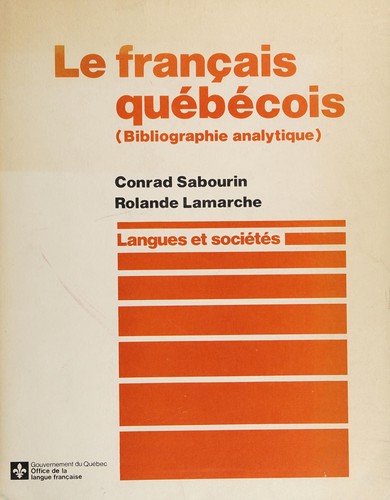 Le français québécois by Conrad Sabourin cover