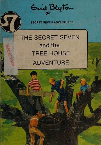 The Secret Seven and the Tree House Adventure