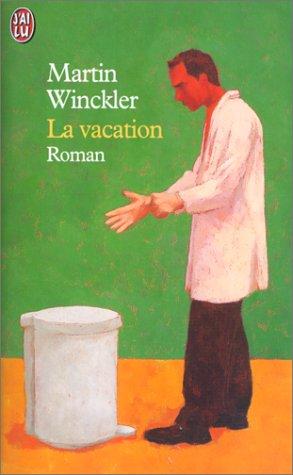 La Vacation by Martin Winckler cover