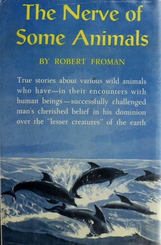 The nerve of some animals by Robert Froman cover