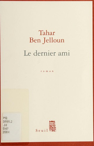 Le dernier ami by Tahar Ben Jelloun cover