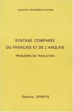 Syntaxe comparée du français et de l'anglais by Jacqueline Guillemin-Flescher cover