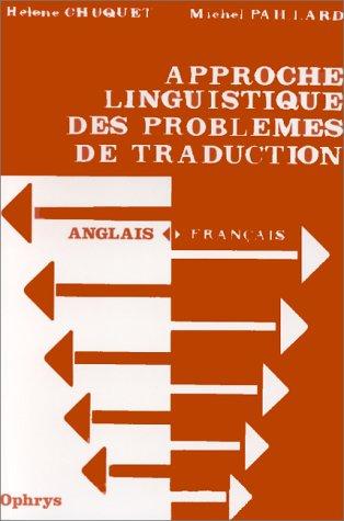 Approche linguistique des problèmes de traduction anglais--français by H. Chuquet cover