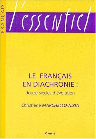 Le français en diachronie by Christiane Marchello-Nizia cover