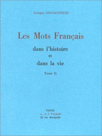 Les mots français dans l'histoire et dans la vie, tome 2 by G. Gougenheim cover