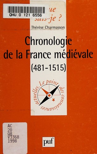 Chronologie de la France médiévale by Thérèse Charmasson, Therese Charmasson, Que sais-je? cover