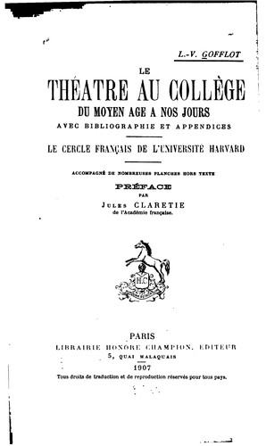 Le théâtre au collège du moyen age a nos jours by L. V. Gofflot cover