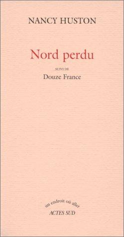 Nord perdu by Nancy Huston cover