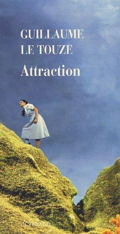 Attraction by Guillaume Le Touze cover