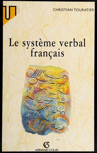 Le système verbal français by Christian Touratier cover