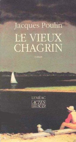 Le vieux chagrin by Jacques Poulin cover