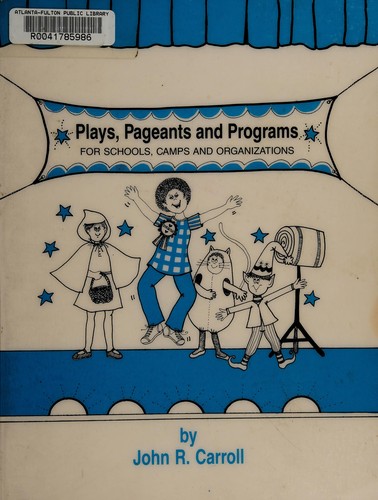 Plays, pageants and programs