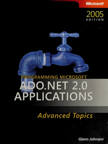 Programming Microsoft ADO.NET 2.0 applications