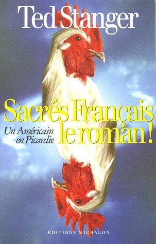 Sacrés français, le roman!