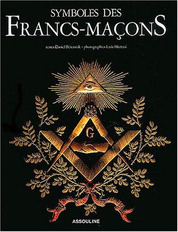 Symboles des francs-macons by Daniel Beresniak cover