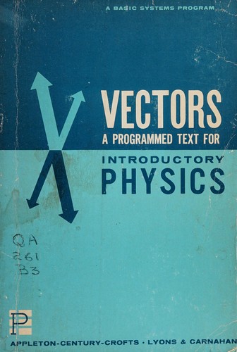 Vectors, a programmed text for introductory physics