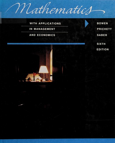 Mathematics; with applications in management and economics