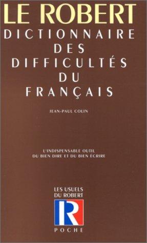 Dictionnaire des difficultés du français by Jean-Paul Colin cover