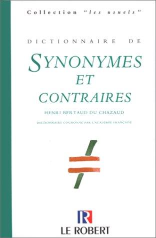 Dictionnaire de synonymes et contraires by Henri Bertaud du Chazaud cover