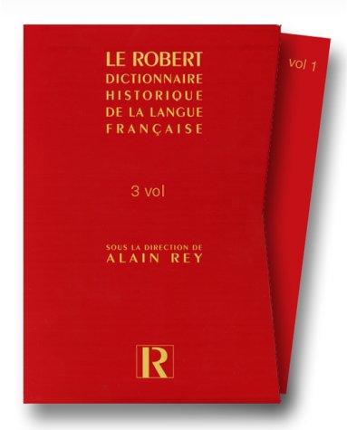 Le Dictionnaire Historique De La Langue Francaise by Robert cover